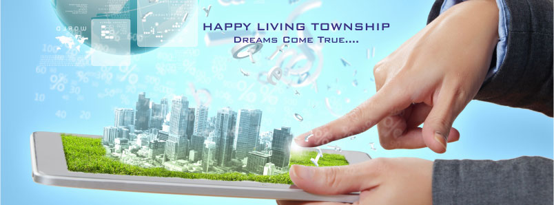 Happy Living Township — Dreams Come True — MAMS Infra